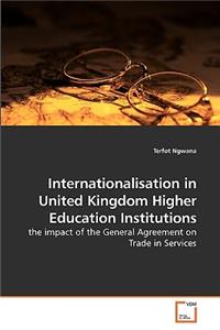 Internationalisation in United Kingdom Higher Education Institutions