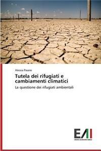 Tutela dei rifugiati e cambiamenti climatici