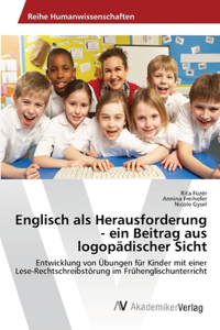 Englisch als Herausforderung - ein Beitrag aus logopädischer Sicht