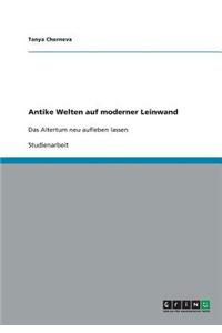 Antike Welten auf moderner Leinwand