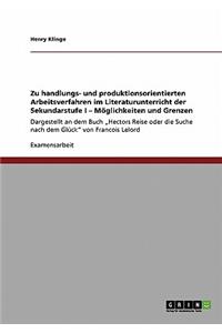 Zu handlungs- und produktionsorientierten Arbeitsverfahren im Literaturunterricht der Sekundarstufe I. Möglichkeiten und Grenzen