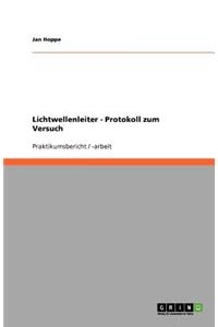Lichtwellenleiter - Protokoll zum Versuch