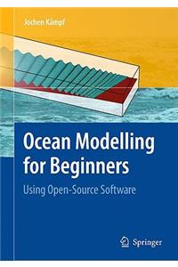 Ocean Modelling for Beginners