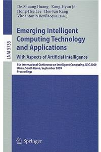 Emerging Intelligent Computing Technology and Applications. with Aspects of Artificial Intelligence