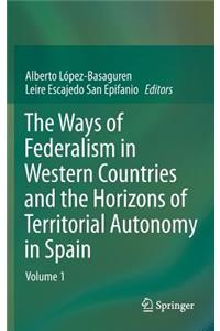 Ways of Federalism in Western Countries and the Horizons of Territorial Autonomy in Spain