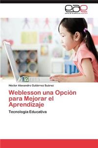 Weblesson Una Opcion Para Mejorar El Aprendizaje
