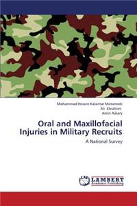 Oral and Maxillofacial Injuries in Military Recruits