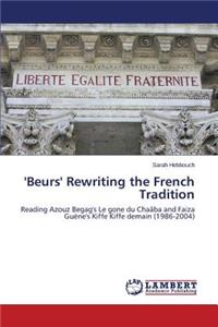 'Beurs' Rewriting the French Tradition