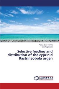Selective feeding and distribution of the cyprinid Rastrineobola argen