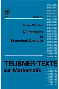 M-Matrices in Numerical Analysis