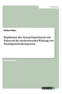 Replikation des Stroop-Experiments mit Fokus auf der moderierenden Wirkung von Fremdsprachenkompetenz
