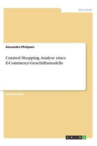 Curated Shopping. Analyse eines E-Commerce-Geschäftsmodells