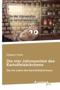vier Jahreszeiten des Kartoffelsäckchens