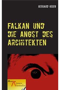 Falkan und die Angst des Architekten