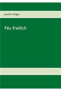 Nu freilich