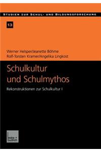 Schulkultur Und Schulmythos