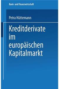 Kreditderivate Im Europäischen Kapitalmarkt
