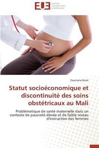 Statut Socioéconomique Et Discontinuité Des Soins Obstétricaux Au Mali