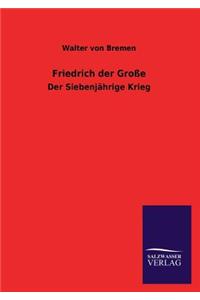 Friedrich der Große