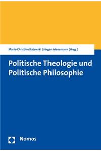 Politische Theologie Und Politische Philosophie