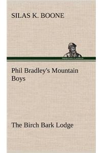 Phil Bradley's Mountain Boys The Birch Bark Lodge