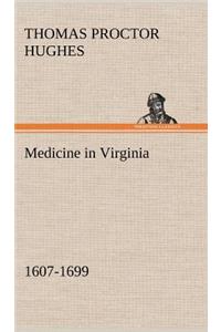 Medicine in Virginia, 1607-1699