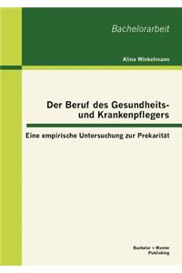 Der Beruf des Gesundheits- und Krankenpflegers