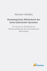 Etymologisches Wörterbuch der turko-tatarischen Sprachen