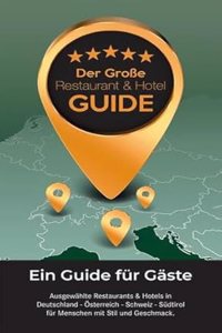 Der GroÃŸe Restaurant & Hotel Guide 2024
