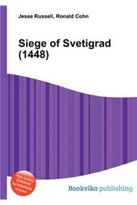 Siege of Svetigrad (1448)