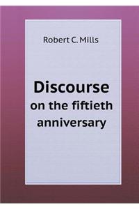 Discourse on the Fiftieth Anniversary