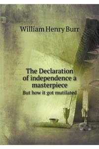 The Declaration of independence a masterpiece But how it got mutilated