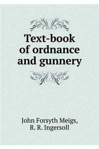 Text-book of ordnance and gunnery