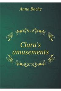 Clara's amusements
