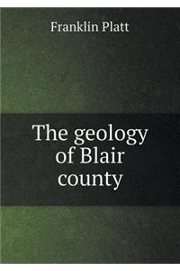 The geology of Blair county