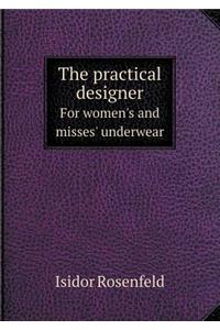 The Practical Designer for Women's and Misses' Underwear