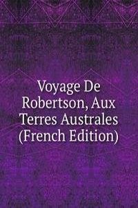 Voyage De Robertson, Aux Terres Australes (French Edition)