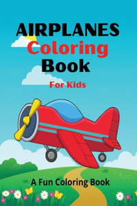 Airplanes Coloring Book for Kids