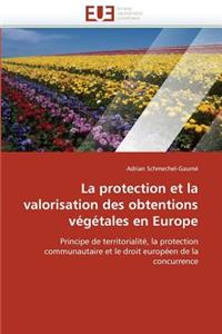 La Protection Et La Valorisation Des Obtentions V�g�tales En Europe