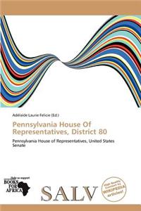 Pennsylvania House of Representatives, District 80