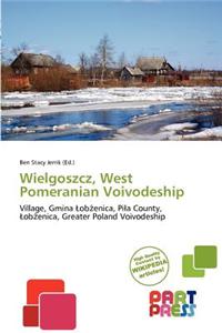 Wielgoszcz, West Pomeranian Voivodeship