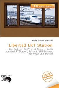 Libertad Lrt Station