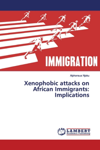 Xenophobic attacks on African Immigrants