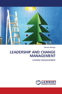 Leadership and Change Management