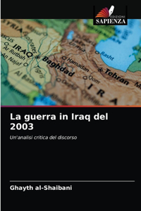 La guerra in Iraq del 2003