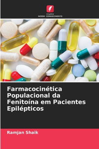 Farmacocinética Populacional da Fenitoína em Pacientes Epilépticos