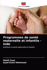 Programmes de santé maternelle et infantile - Inde