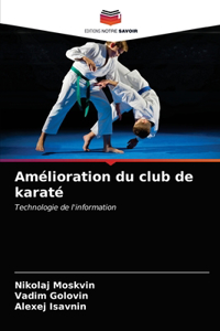 Amélioration du club de karaté