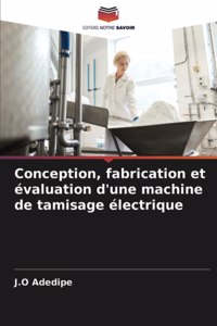 Conception, fabrication et évaluation d'une machine de tamisage électrique