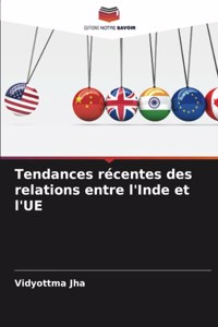 Tendances récentes des relations entre l'Inde et l'UE